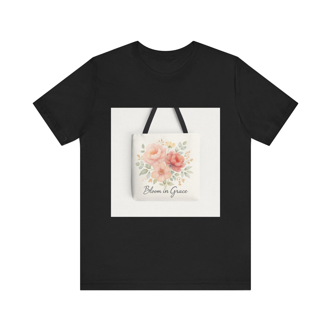 Floral 'Bloom in Grace' Tee — Women's Inspirational Flower Graphic T-Shirt