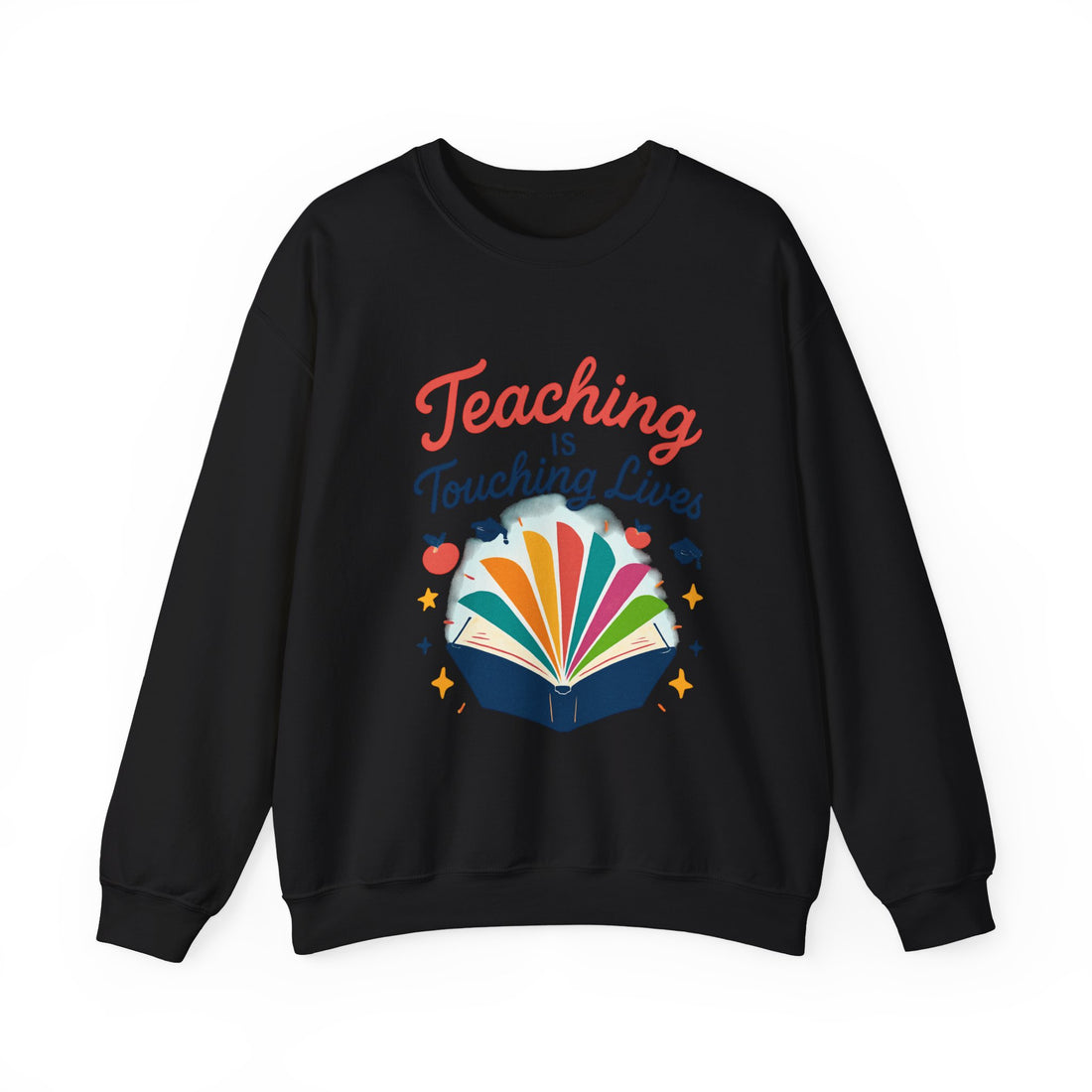 Teacher Sweatshirt – "Teaching Is Touching Lives" Inspirational Crewneck