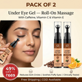Under Eye Gel with Vitamin C, E & Caffeine - Dark Circle Remover (Pack of 2)